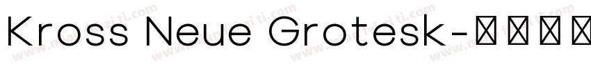 Kross Neue Grotesk字体转换